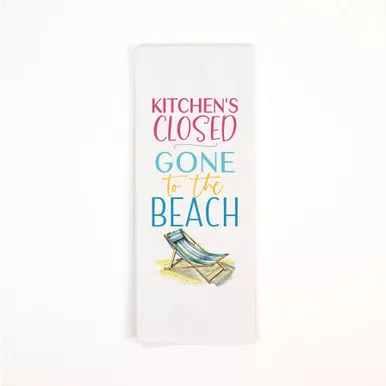 Kitchen Closed Gone To The Beach Tea Towel