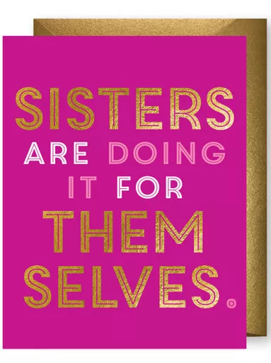 Sisters Are DoingIt Card